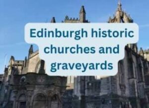  Edinburgh churches and graveyards